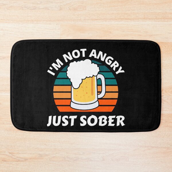 Item preview, I'm Not Angry Just Sober Funny Beer Drinking T-Shirt by Expat Emporium designed and sold by RGRamsey.