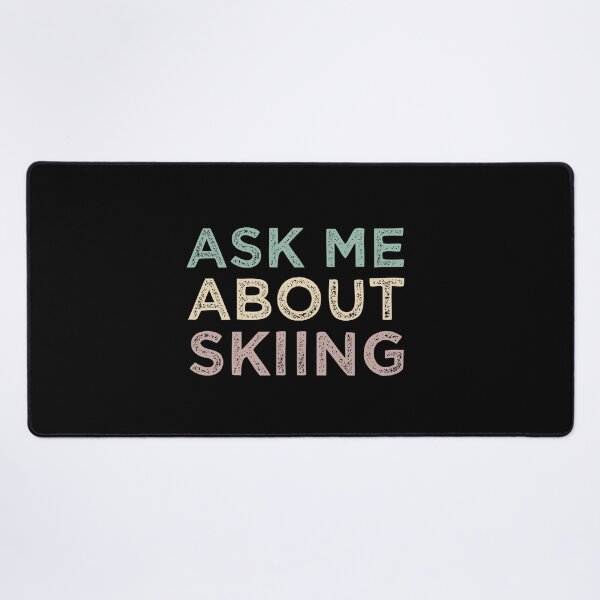 Item preview, Ask Me About Skiing designed and sold by medbdj.