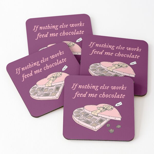 Item preview, If Nothing Else Works Feed Me Chocolate. Bring Me Chocolate Relationship Advice designed and sold by Rebel-Design.