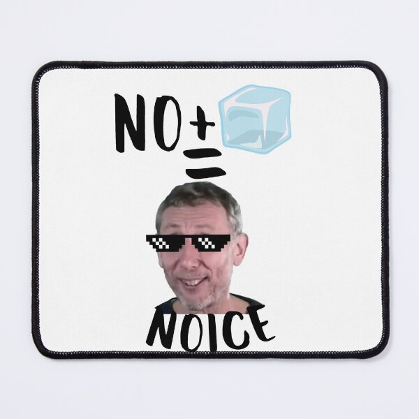 Item preview, Michael Rosen - Noice meme nice very funny designed and sold by Jackmorial.