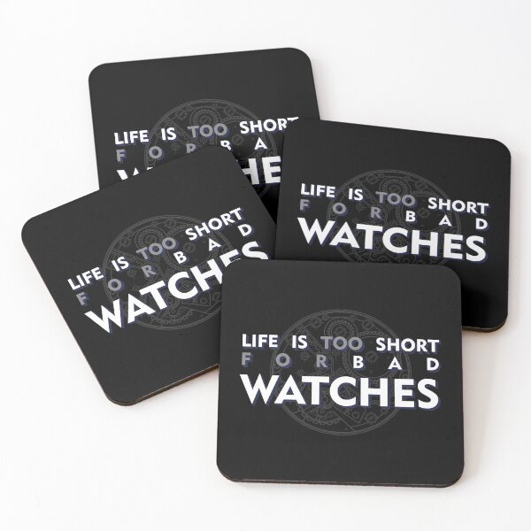Item preview, LIFE IS TOO SHORT FOR BAD WATCHES designed and sold by angelisart.