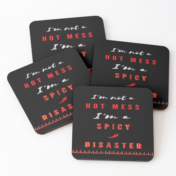 Item preview,  I'm Not  A Hot Mess I'm A Spicy Disaster designed and sold by Danyell369.
