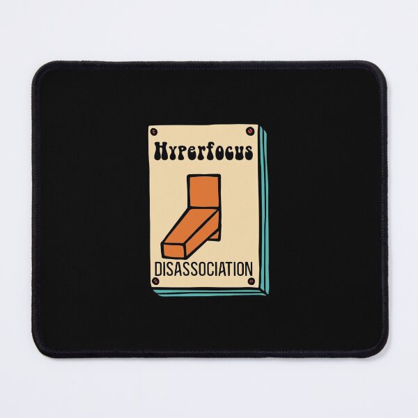 Item preview, Hyperfocus Disassociation Switch ADHD designed and sold by Dolphin Graphic.