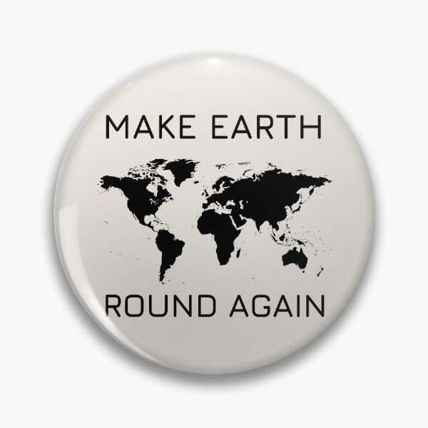 Item preview, Make Earth Round Again designed and sold by trendingatees.