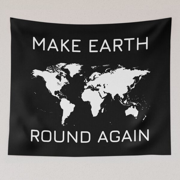 Item preview, Make Earth Round Again designed and sold by trendingatees.