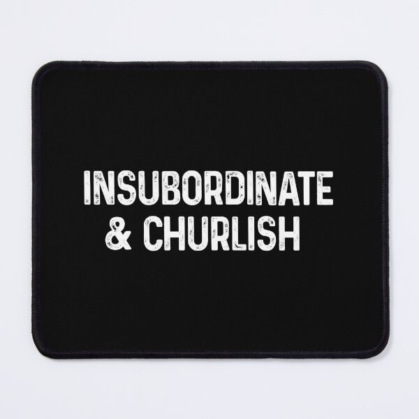 Item preview, Insubordinate and Churlish Key & Peele designed and sold by allysmar.