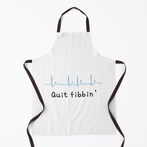 Item preview, Quit fibbin' | Funny cardiologist gift designed and sold by EmotionArt.