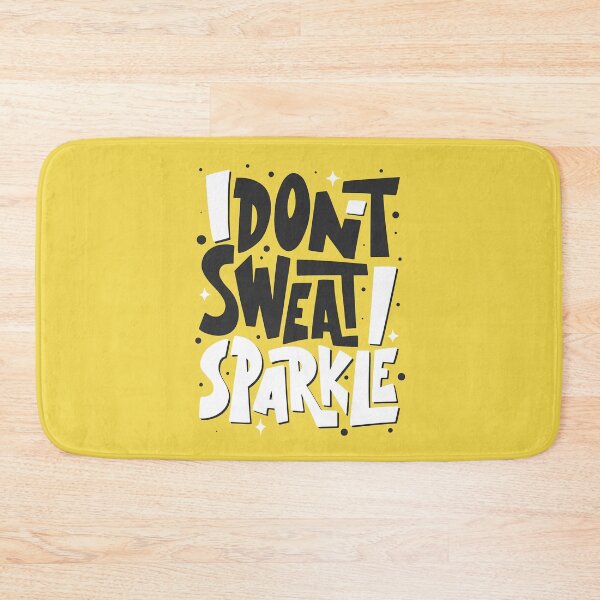 Item preview, I Dont Sweat i Sparkle Shirt, Gym motivational and inspirational quote. designed and sold by graphic-genie.