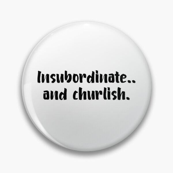 Item preview, Insubordinate and Churlish Key & Peele designed and sold by allysmar.