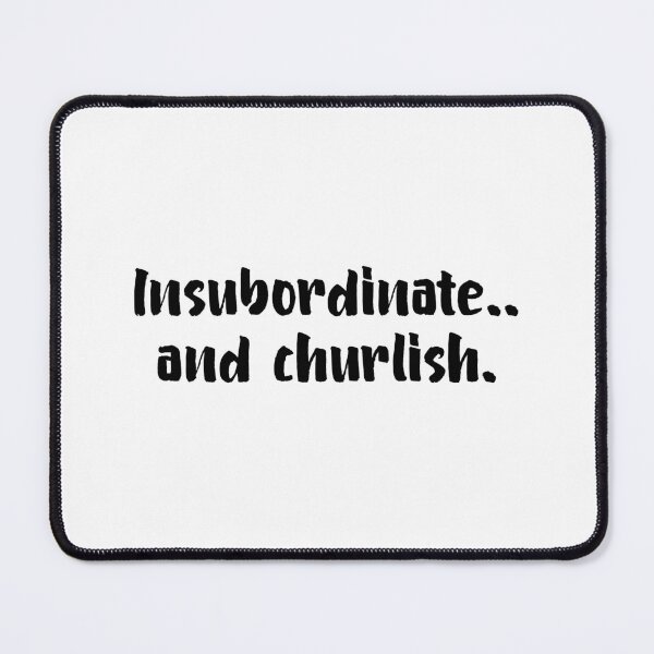 Item preview, Insubordinate and Churlish Key & Peele designed and sold by allysmar.