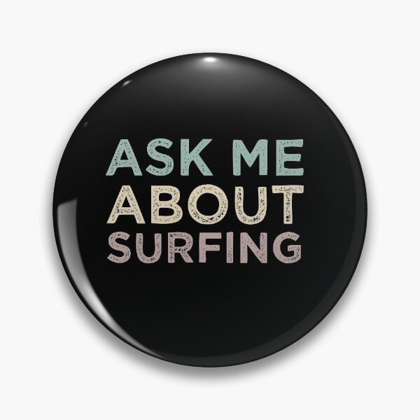 Item preview, Ask Me About Surfing designed and sold by medbdj.