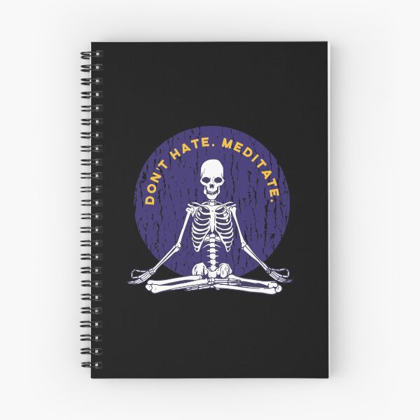 Item preview, Don't Hate. Mediate: Skeleton Meditating designed and sold by friendlyspoon.