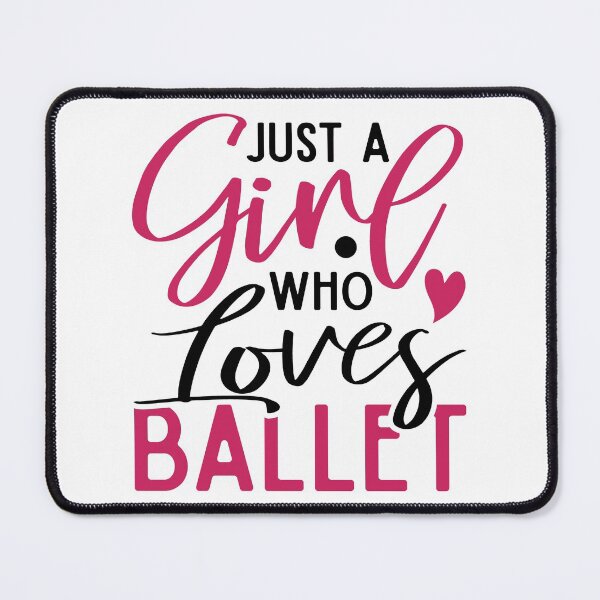 Item preview, Just a Girl Who Loves Ballet - Cute Girly Ballet Dancer Design Gift Idea For Ballerina designed and sold by Prince - Bestseller ★★★★★.