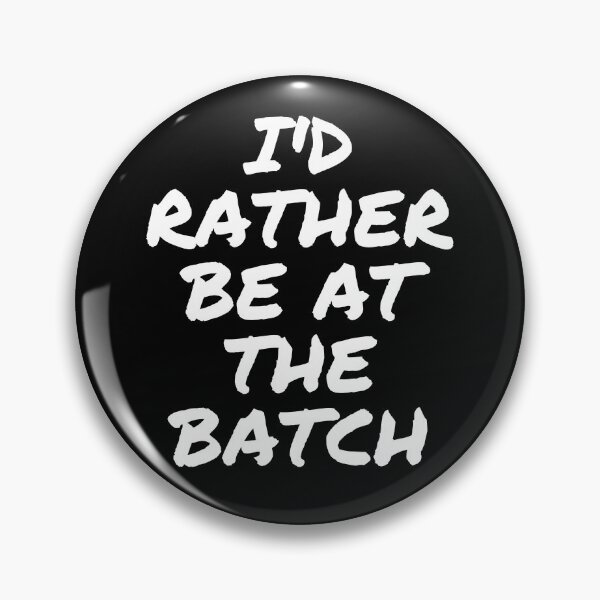 Item preview, I'd rather be at the batch. Text only design. White text. designed and sold by JellyBeenzz.
