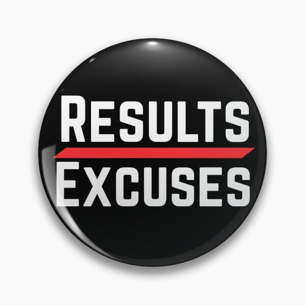 Item preview, Results over Excuses  designed and sold by SunfullyYours.