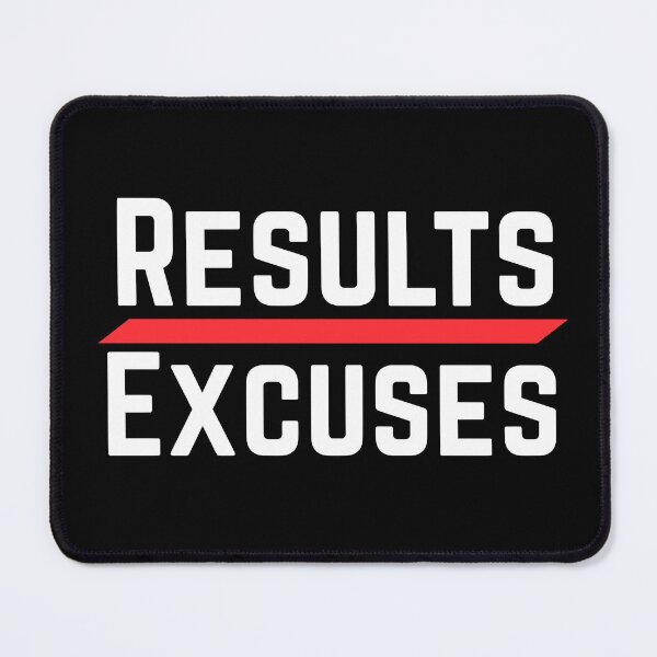 Item preview, Results over Excuses designed and sold by SunfullyYours.