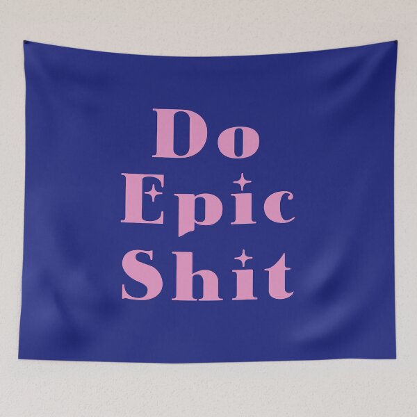 Item preview, Do Epik Shit - Preppy Pink Quote - Girl Quote - Sassy Girl - Preppy Aesthetic designed and sold by Nossikko.