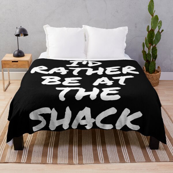 Item preview, I'd rather be at the shack. Text only design. White text. designed and sold by JellyBeenzz.