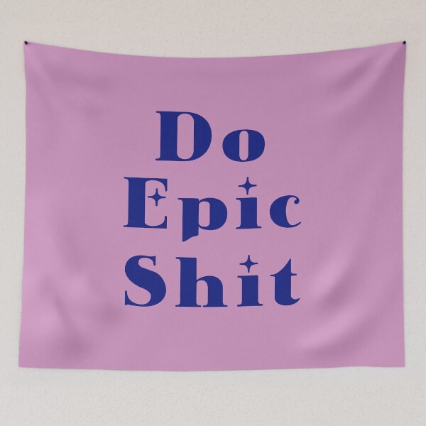Item preview, Do Epik Shit - Preppy Pink Quote - Girl Quote - Sassy Girl - Preppy Aesthetic 2 designed and sold by Nossikko.