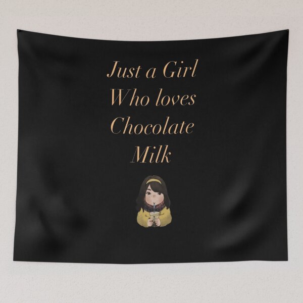 Item preview, Just a Girl Who loves Chocolate Milk designed and sold by vadim-molokov.