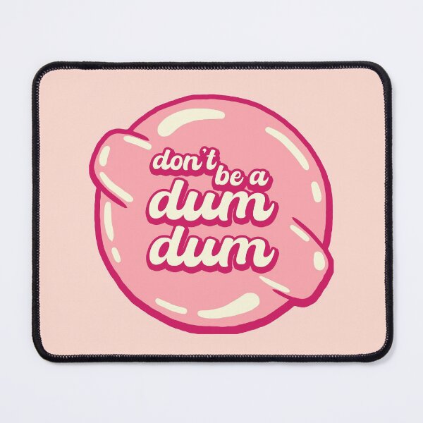 Item preview, Don't be a Dum Dum Sticker - Mean Girls - Sassy Girl designed and sold by Nossikko.
