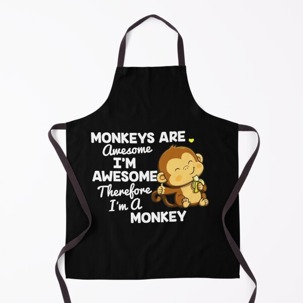 Item preview, Monkeys Are Awesome I'm Awesome Therefore I'm A Monkey designed and sold by Dressed For Duty.