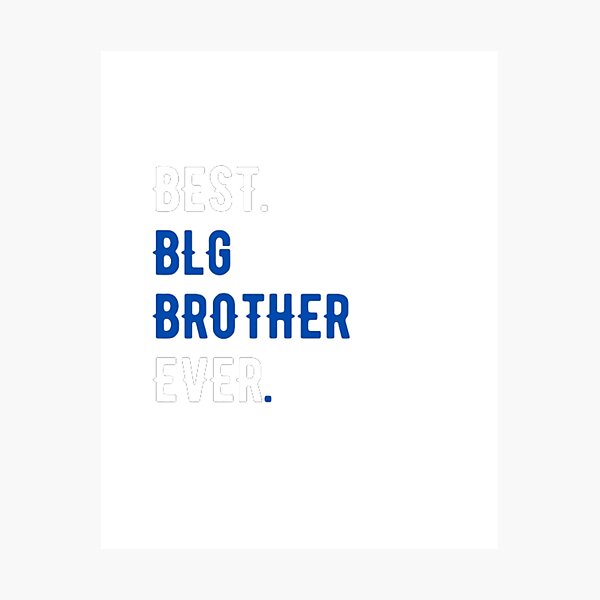Best big brother ever t-shirt Photographic Print