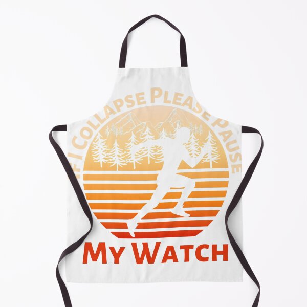 Item preview, if I Collapse Please Pause My Watch Funny Quote for Running Lovers designed and sold by Kaladzishop.