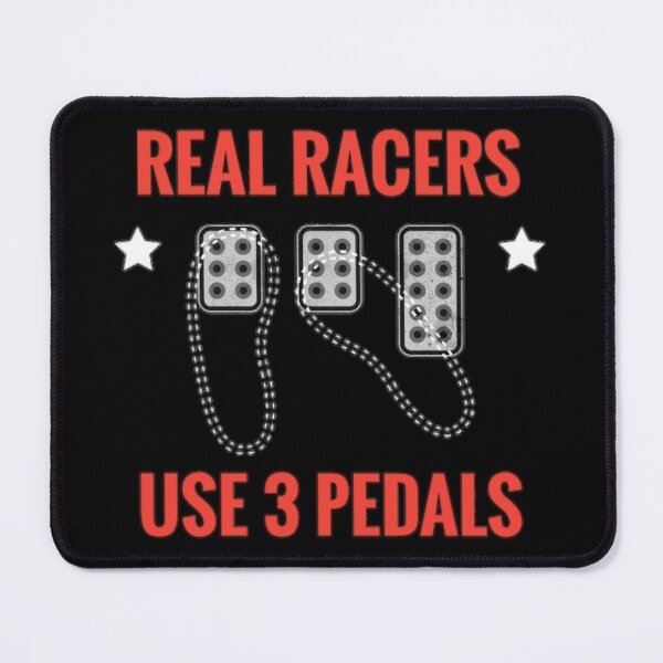 Item preview, Real Racers Use 3 Pedals designed and sold by lacm2020.