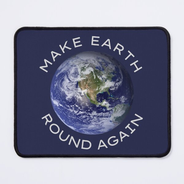 Item preview, Make Earth Round Again designed and sold by trendingatees.