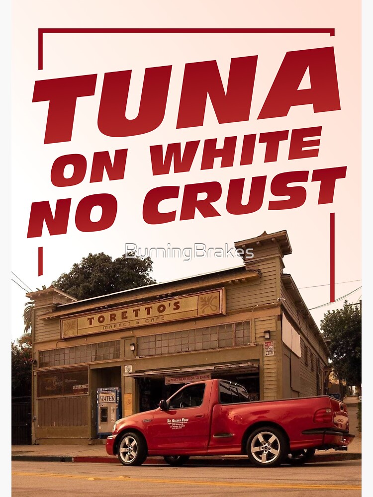 Paul Walker Tuna No Crust