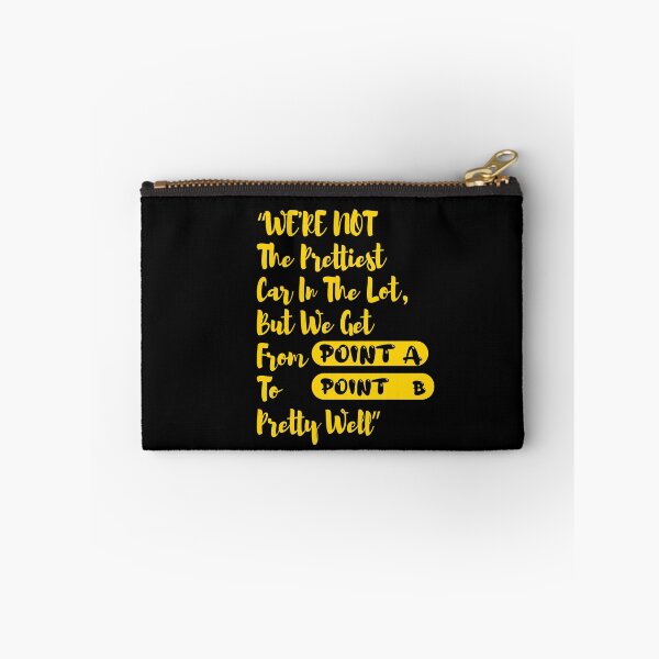 Item preview, We're not the prettiest car in the lot, but we get from point A to point B pretty Well- quote designed and sold by Amirebdesign.