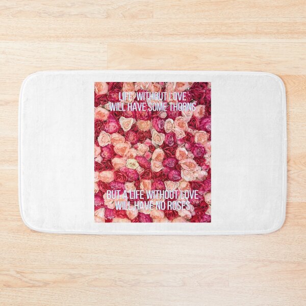 Item preview, Life Without Love Will Have Some Thorns designed and sold by protegra.