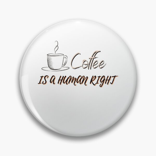 Item preview, Coffee is a human right designed and sold by SheryfaEl.