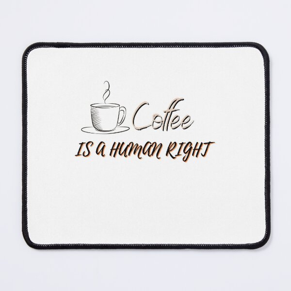 Item preview, Coffee is a human right designed and sold by SheryfaEl.