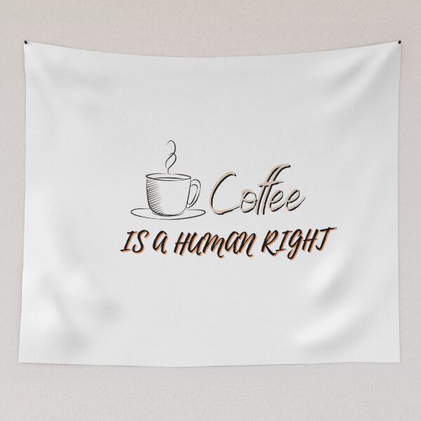 Item preview, Coffee is a human right designed and sold by SheryfaEl.