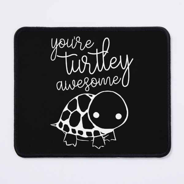 Item preview, You Are Turtley Awesome designed and sold by RsK_DeSiGn.