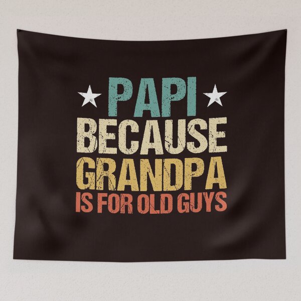 Item preview, Mens Papi Because Grandpa Is For Old Guys Vintage Funny Papi designed and sold by FranLewis.