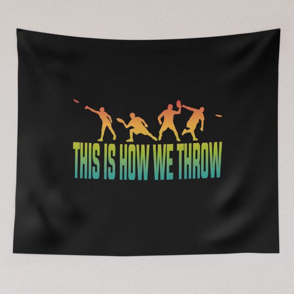 Item preview, This Is How We Throw Disc Golf Style Frisbee Golf Players, Frisbee Golf  designed and sold by YAHIA-14.