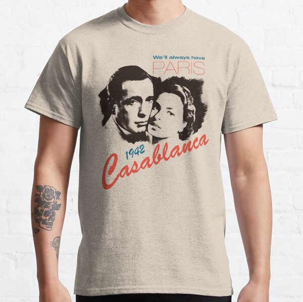 Casablanca Movie T-Shirts for Sale | Redbubble