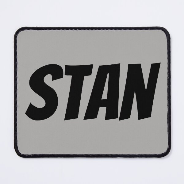 Item preview, Stan. Super devoted fan. Text only design. Black text. designed and sold by JellyBeenzz.