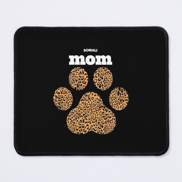 Item preview, Somali Mom, Cute Leopard Print Cat Paw for Cat Moms, Fur Mamas & Kitten/Pet Lovers designed and sold by HauteLeopard.