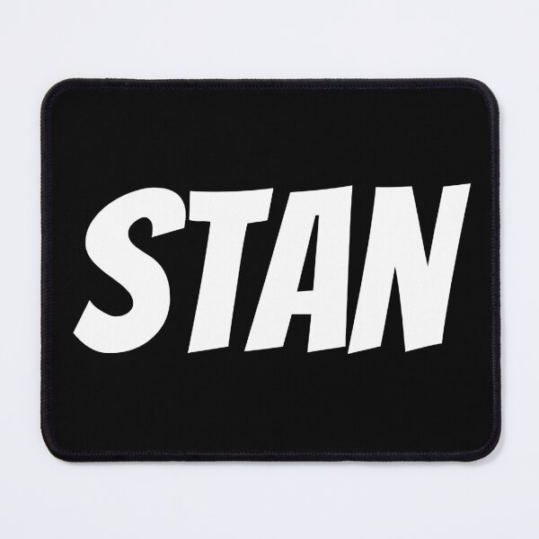 Item preview, Stan. Super devoted fan. Text only design. White text. designed and sold by JellyBeenzz.