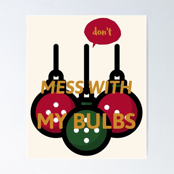 Item preview, don't MESS WITH MY BULBS cream designed and sold by AndPeace702.