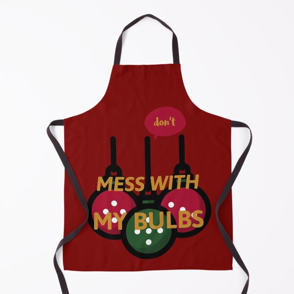 Item preview, don't MESS WITH MY BULBS red designed and sold by AndPeace702.