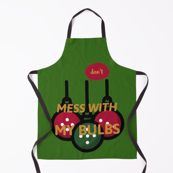 Item preview, don't MESS WITH MY BULBS green designed and sold by AndPeace702.