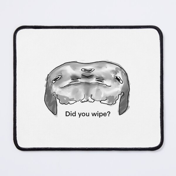 Item preview, Did You Wipe? designed and sold by Barrelisred.