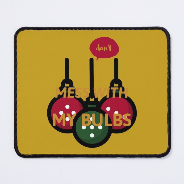Item preview, don't MESS WITH MY BULBS gold designed and sold by AndPeace702.