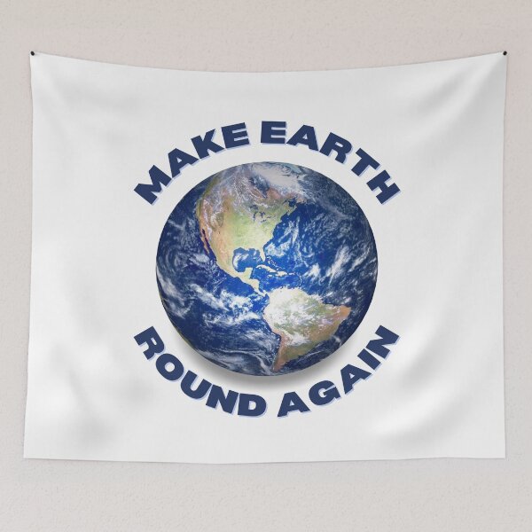 Item preview, Make Earth Round Again designed and sold by trendingatees.