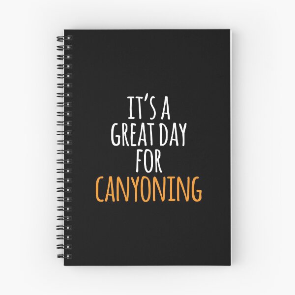 Item preview, It's a Great Day for Canyoning designed and sold by kindxinn.